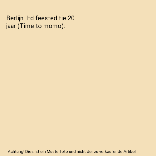Berlijn: ltd feesteditie 20 jaar (Time to momo)
