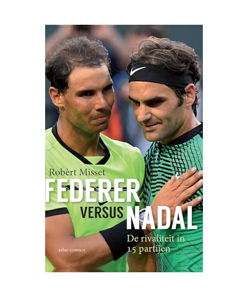 Federer versus Nadal: de rivaliteit in 15 partijen