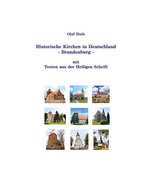 Historische Kirchen in Deutschland - Brandenburg - mit Texten aus der Heiligen Schrift