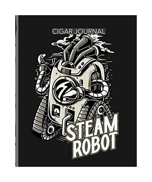 Steam Robot Cigar Journal: Aficionado - Cigar Bar Gift - Cigarette Notebook - Humidor - Rolled Bundle - Flavors - Strength - Cigar Band - Stogies