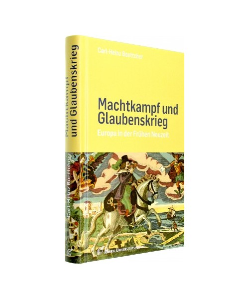 Machtkampf und Glaubenskrieg