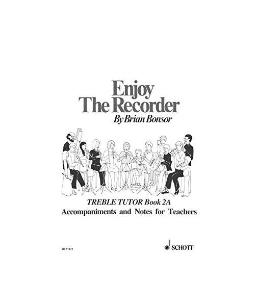 SCHOTT BONSOR BRIAN - ENJOY THE RECORDER VOL. 2 - TREBLE RECORDER AND PIANO