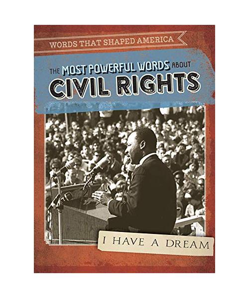 The Most Powerful Words About Civil Rights (Words That Shaped America)