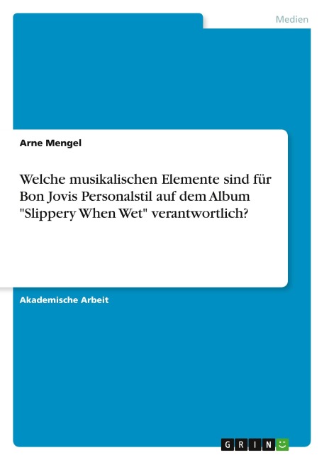 Welche musikalischen Elemente sind für Bon Jovis Personalstil auf dem Album "Slippery When Wet" verantwortlich?