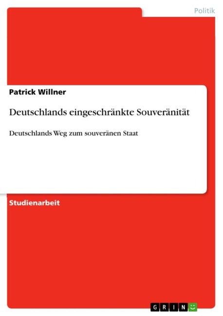 Deutschlands eingeschränkte Souveränität
