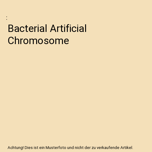 Bacterial Artificial Chromosome