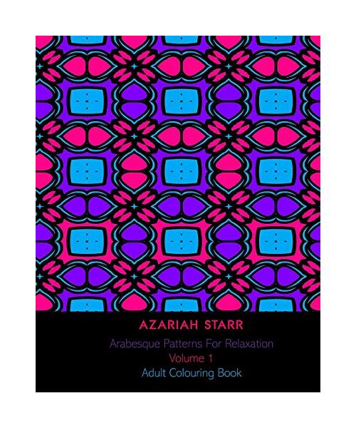 Arabesque Patterns For Relaxation Volume 1