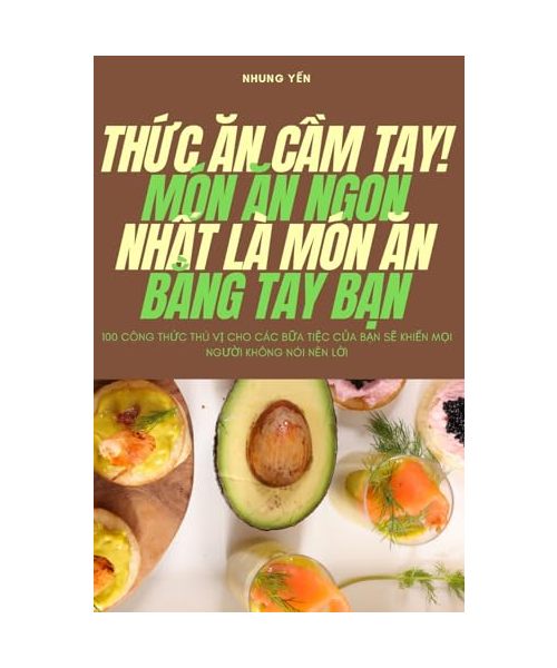 ThỨc Ăn CẦm Tay! Món Ăn Ngon NhẤt LÀ Món Ăn BẰng Tay BẠn