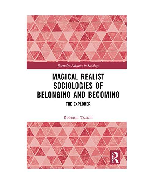 Magical Realist Sociologies of Belonging and Becoming