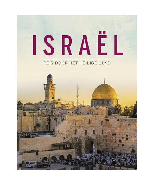 Israël: reis door het heilige land