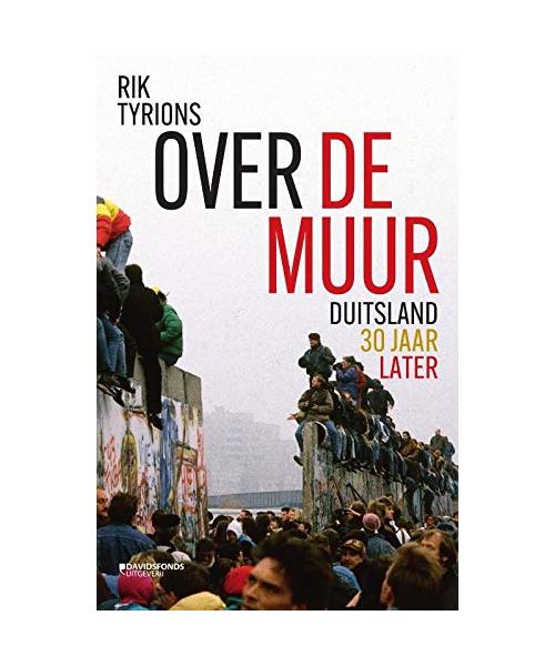 Over de Muur: Duitsland 30 jaar later: Duitsland 30 jaar na de val