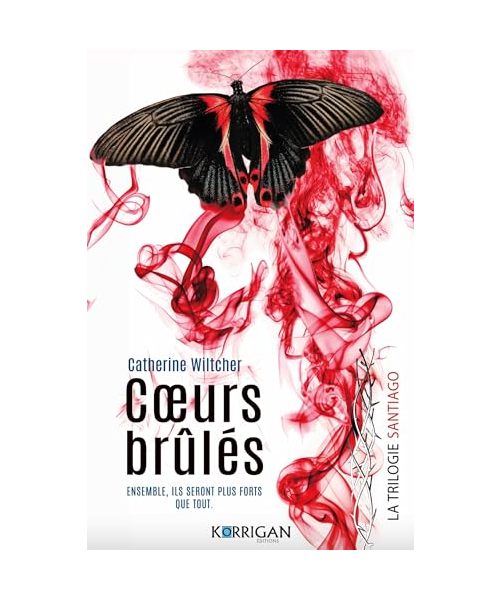Santiago trilogie T3: Coeurs brûlés