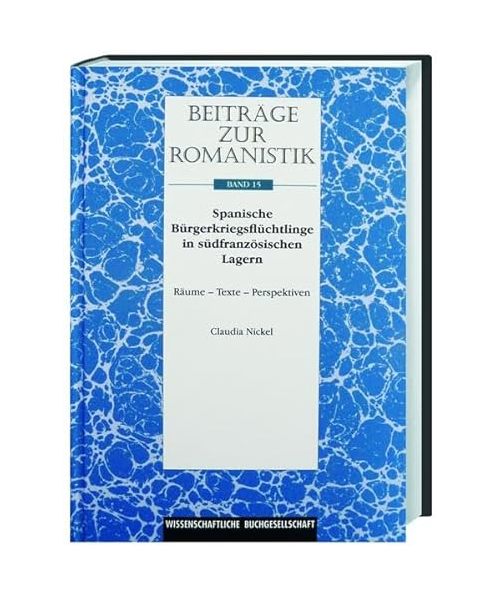 Beiträge zur Romanistik / Spanische Bürgerkriegsflüchtlinge in südfranzösischen Lagern