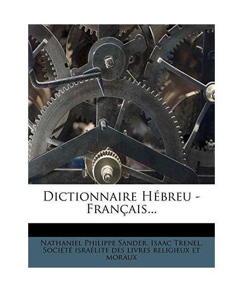 Dictionnaire Hebreu - Francais...