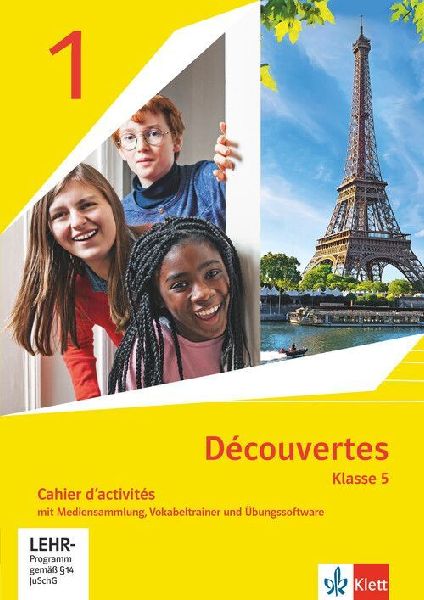Découvertes 1. Ausgabe 1. oder 2. Fremdsprache. Cahier d'activités 1 speziell für die Klasse 5 mit Mediensammlung und Vokabeltrainer 1. Lernjahr
