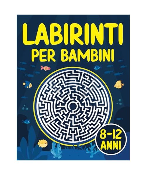 Labirinti per Bambini 8-12 anni: Libro di attività sul labirinto divertente e stimolante per bambini di 8, 9, 10, 11 e 12 anni