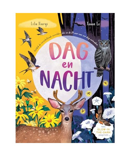 Dag en nacht: Met GLOW-IN-THE-DARK pagina's