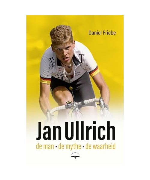 Jan Ullrich: de man, de mythe, de waarheid