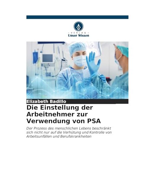 Die Einstellung der Arbeitnehmer zur Verwendung von PSA