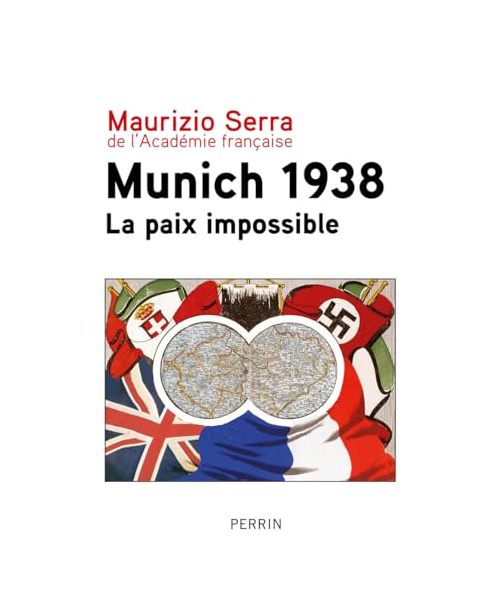 Munich 1938 - La paix impossible