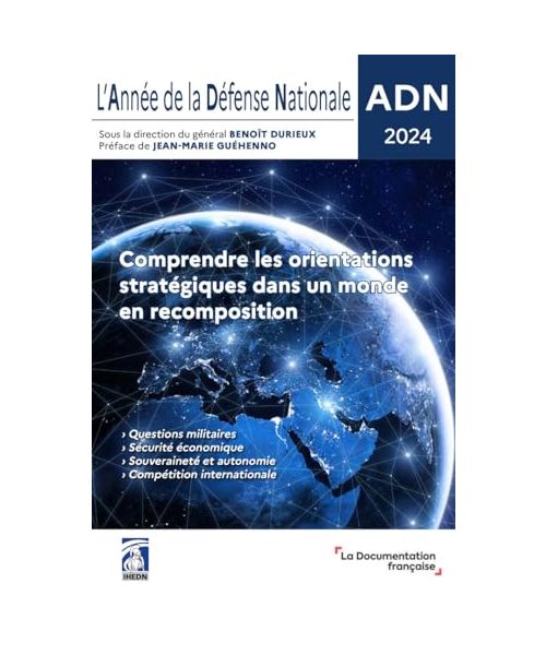 ADN 2024: Comprendre les orientations stratégiques dans un monde en recomposition