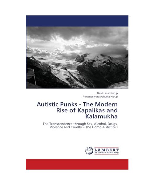 Autistic Punks - The Modern Rise of Kapalikas and Kalamukha
