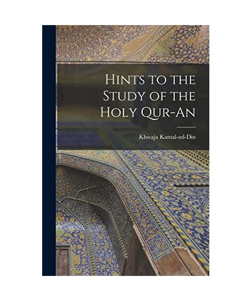 Hints to the Study of the Holy Qur-an