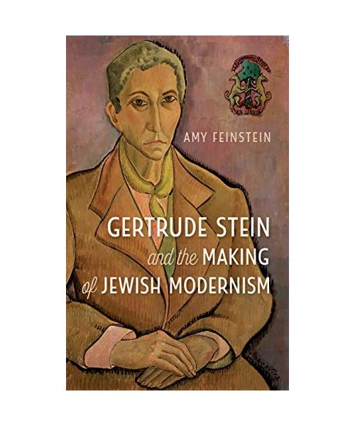 Gertrude Stein and the Making of Jewish Modernism