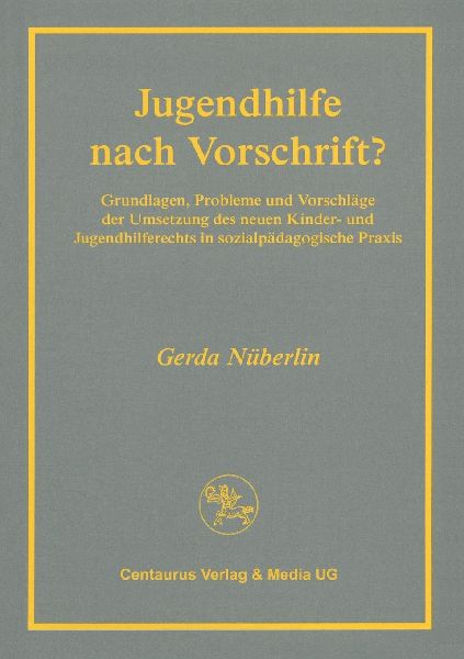 Jugendhilfe nach Vorschrift?