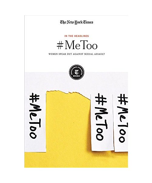 #Metoo: Women Speak Out Against Sexual Assault