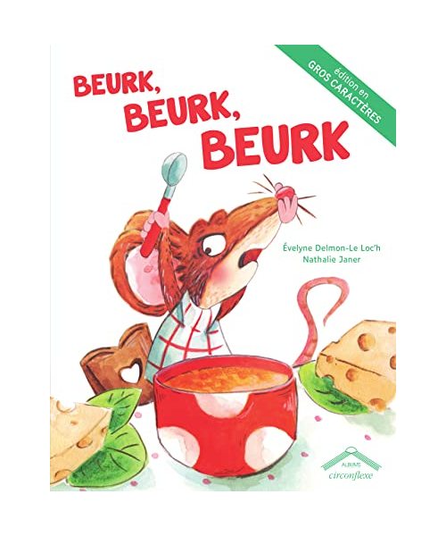 Beurk, beurk, beurk - Gros caractères