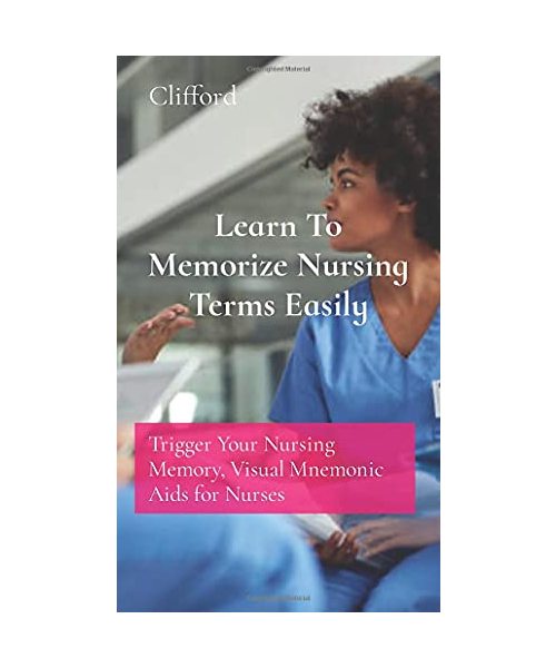 Learn To Memorize Nursing Terms Easily
