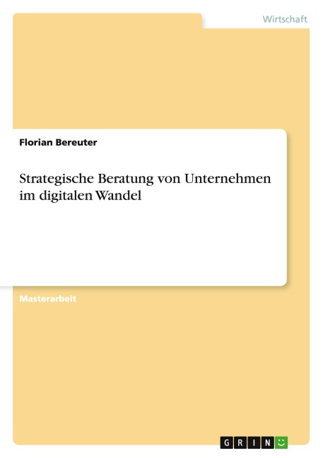 Strategische Beratung von Unternehmen im digitalen Wandel
