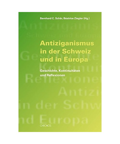 Antiziganismus in der Schweiz und in Europa