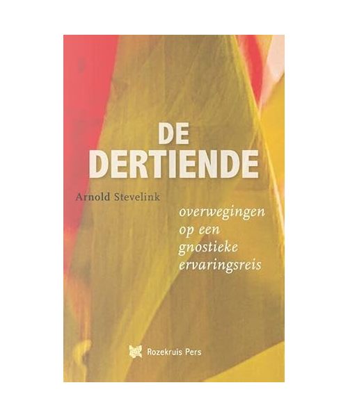 De dertiende: Overwegingen op een gnostieke ervaringsreis