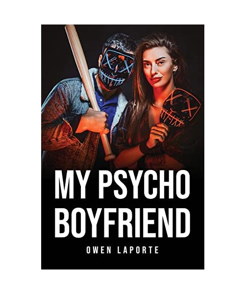 My Psycho Boyfriend