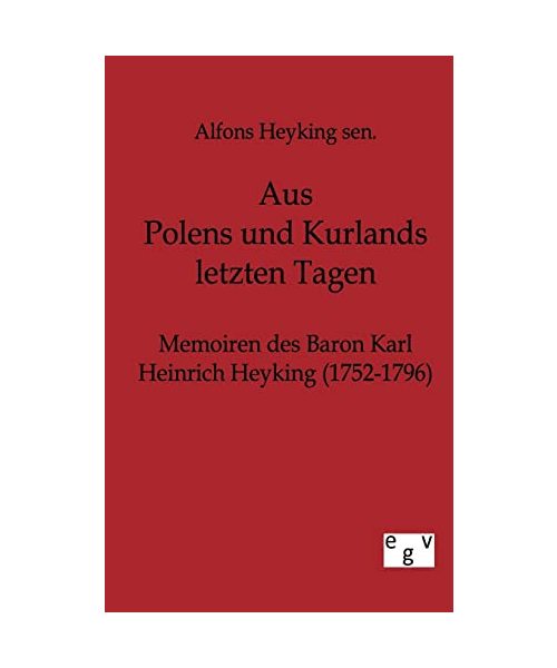 Aus Polens und Kurlands letzten Tagen