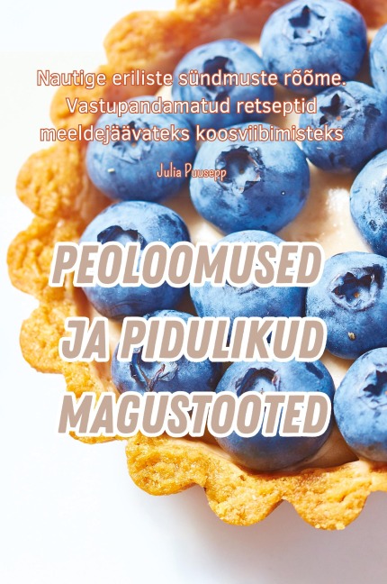 Peoloomused Ja Pidulikud Magustooted