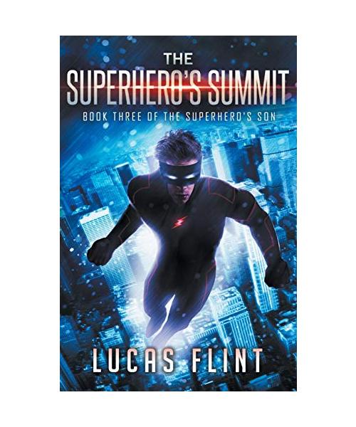 The Superhero's Summit (The Superhero's Son, Band 3)