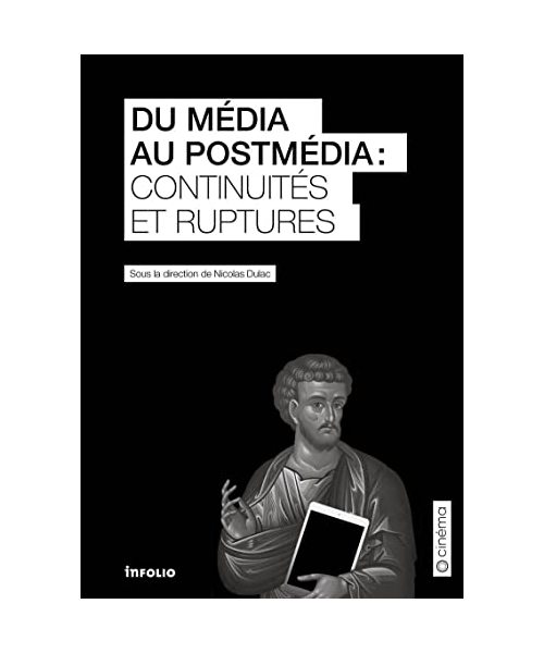Du média au postmédia : continuités et ruptures