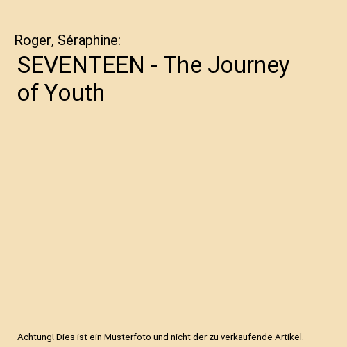 SEVENTEEN - The Journey of Youth