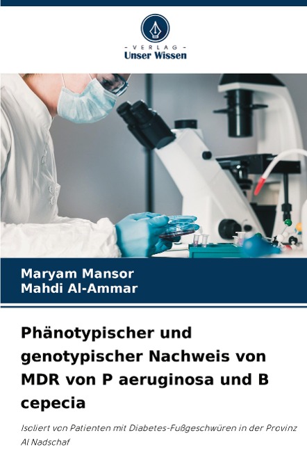 Phänotypischer und genotypischer Nachweis von MDR von P aeruginosa und B cepecia