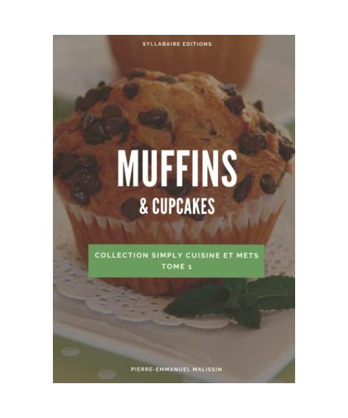 Muffins & Cupcakes (Simply cuisine et mets, Band 1)