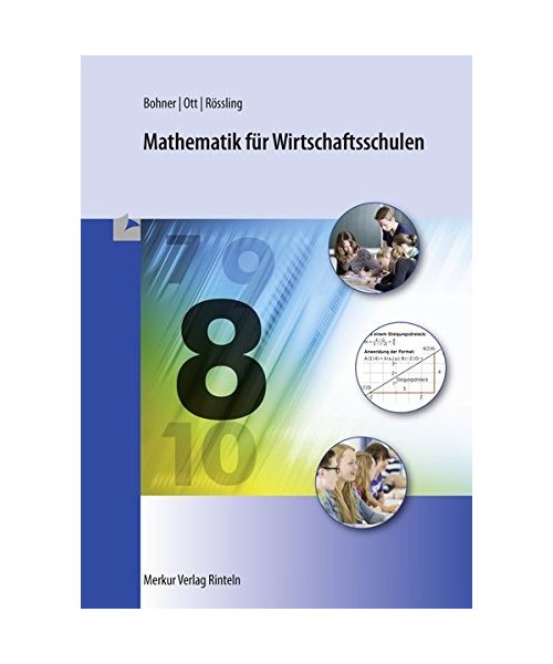 Mathematik für Wirtschaftsschulen - Jahrgangsstufe 8. Bayern