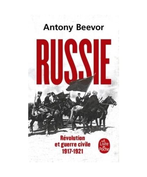 Russie : Révolution et Guerre Civile (1917-1921)
