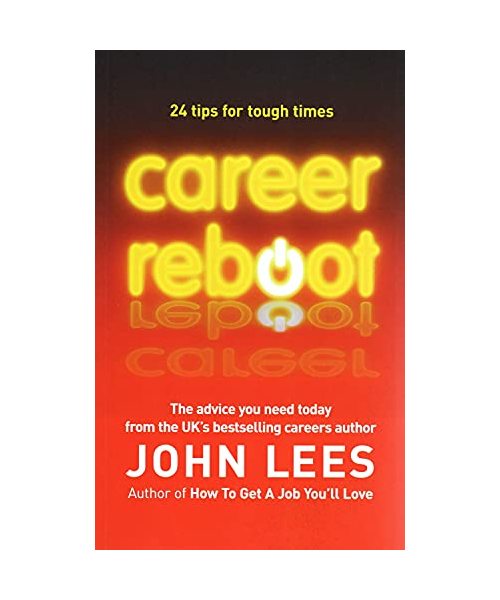 Career Reboot: 24 Tips for Tough Times