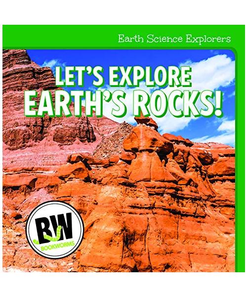 Let's Explore Earth's Rocks! (Earth Science Explorers)