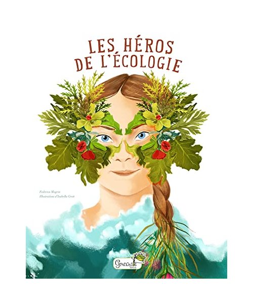 Les héros de l'écologie