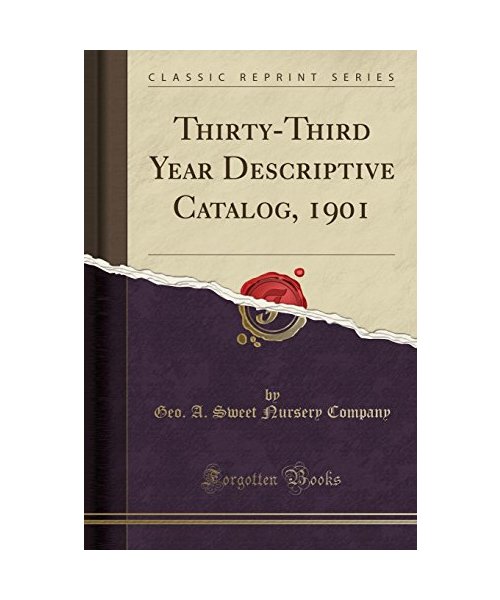 Thirty-Third Year Descriptive Catalog, 1901 (Classic Reprint)
