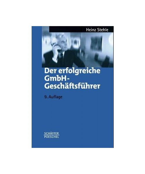 Der erfolgreiche GmbH-Geschäftsführer